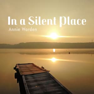 In a Silent Place - Annie Warden