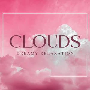 Clouds: Meditative Music to Bring You Relaxation and a Feeling of Calmness, Relax, Sleep - Shiva Mantrya