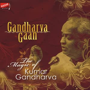 Gandharva Gaan - Kumar Gandharva
