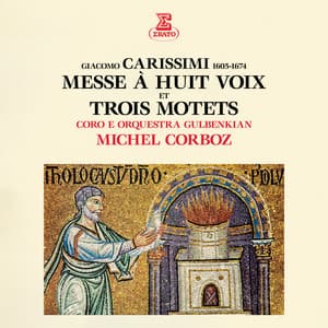 Carissimi: Messe à huit voix & Trois motets - Giacomo Carissimi