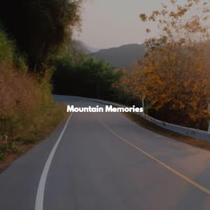 Mountain Memories - Good Morning Music