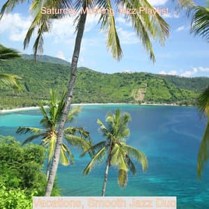 Vacations, Smooth Jazz Duo - Saturday Morning Jazz Playlist