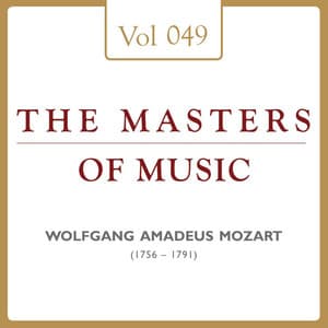 Wolfgang Amadeus Mozart: Masters of Music, Vol. 49 - Wolfgang Amadeus Mozart