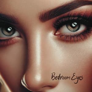 Bedroom Eyes: Erotic Trap – Invite Sex - Chill Sexy Temptation