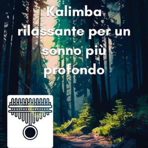 Kalimba rilassante per un sonno più profondo con la foresta - New Age Musica Zen