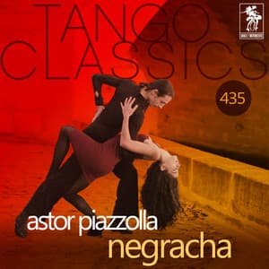Negracha - Astor Piazzolla
