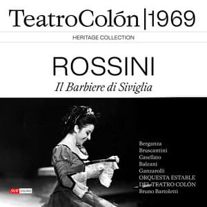 Il Barbiere di Siviglia - Berganza-Bruscantini-Bartoletti - Teatro Colón 1969 - Gioachino Rossini