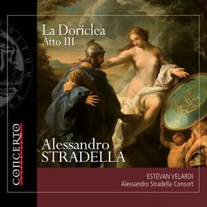Alessandro stradella: la doriclea - atto III - Alessandro Stradella