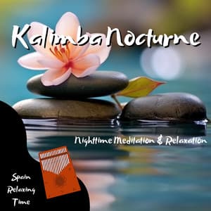 Kalimba Nocturne: Nighttime Meditation & Relaxation - Spain Relaxing Time