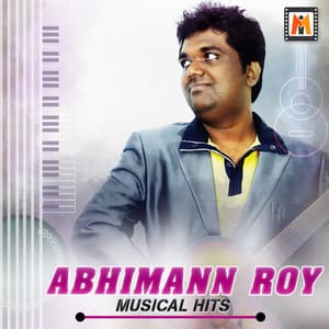 Abhimann Roy Musical Hits - Abhimann Roy