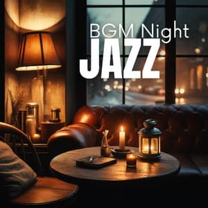 BGM Night Jazz: Evening Harmonies for Restaurants and Cafés - Wonderful Jazz BGM