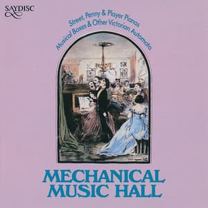Mechanical Music Hall - Traditional