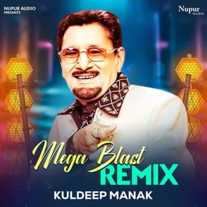 Kuldeep Manak Mega Blast Remix - Kuldeep Manak