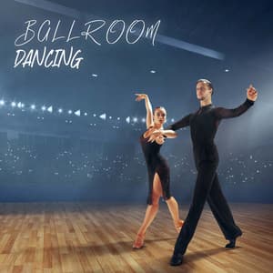 Ballroom Dancing: Electronic Chillout Music - Dance Hits 2014