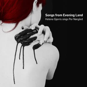 Nørgård: Songs from Evening Land - Per Nørgård