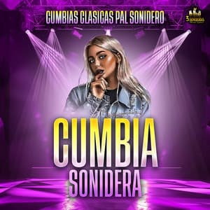Cumbias Clasicas Pal Sonidero - Cumbia Sonidera