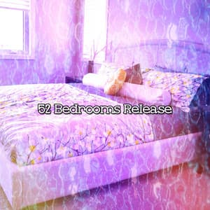 52 Bedrooms Release - Mantra para Dormir