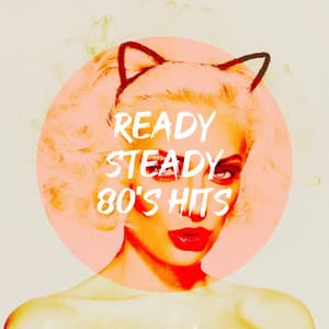 Ready Steady 80's Hits - 60's 70's 80's 90's Hits