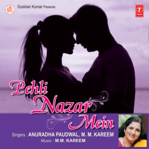 Pehli Nazar Mein - Anuradha Paudwal