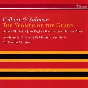Gilbert & Sullivan: The Yeomen Of The Guard - Arthur Sullivan