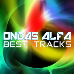 Ondas Alfa Best Tracks - Ondas Alfa