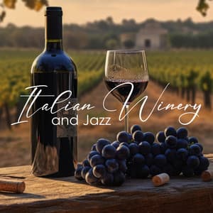 Italian Winery and Jazz - Lilly Gerald