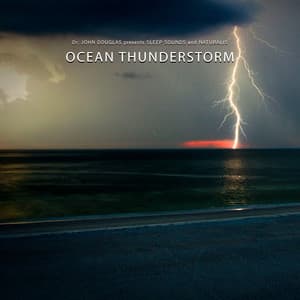 Ocean Thunderstorm - Dr. John Douglas