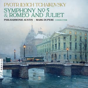 Tchaikovsky: Symphony No. 5 in E Minor, TH 29 & Romeo and Juliet, TH 42 - Pyotr Ilyich Tchaikovsky