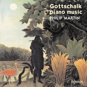Gottschalk: Complete Piano Music, Vol. 1 - Louis Moreau Gottschalk