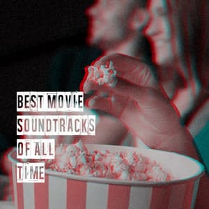Best Movie Soundtracks of All Time - A Century Of Movie Soundtracks