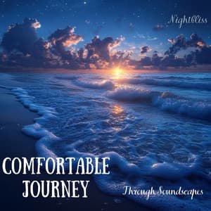 Comfortable Journey Through Soundscapes - Nightbliss