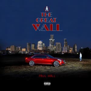 The Great Wall - Paul Wall