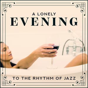 A Lonely Evening to the Rhythm of Jazz - Time for Myself & Deep Rest - Healing Jazz Melodies Artist