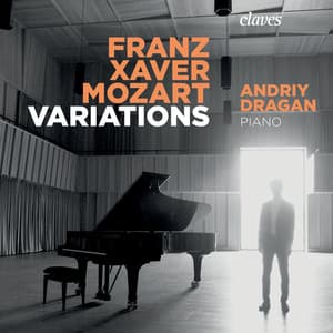 Franz Xaver Mozart: Variations - Franz Xaver Wolfgang Mozart