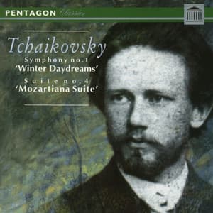 Tchaikovsky: Symphony No. 1 "Winter Daydreams" - Suite No. 4 "Mozartiana" - Pyotr Ilyich Tchaikovsky