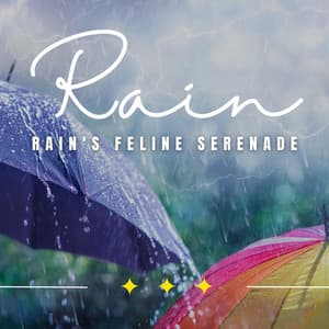 Rain's Feline Serenade: Tranquil Soundscapes for Cats - Deep Rain Sampling