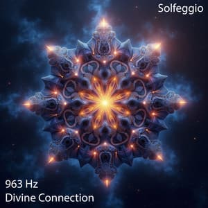 963 Hz Divine Connection Meditation: Pineal Gland Activation & Higher Consciousness - Solfeggio
