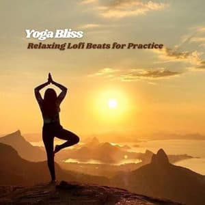 Yoga Bliss: Relaxing Lofi Beats for Practice - Lofiwaala