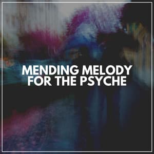 Mending Melody for the Psyche - White Noise Spa
