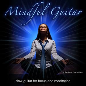 Mindful Guitar - The inner Harmonies