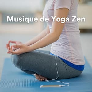 Musique de Yoga Zen - Zen Musique Détente