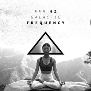 444 Hz Galactic Frequency: Spiritual Interstellar Ambient - Spiritual Meditation Vibes