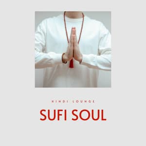 Sufi Soul - Hindi Lounge