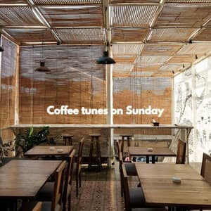Coffee tunes on Sunday - Jazz Animada para Cafeterías