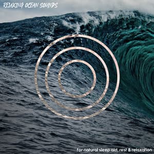 Relaxing Ocean Sounds for Natural Sleep Aid, Rest & Relaxation - Lovely Nature Music Zone