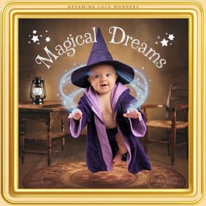 Magical Dreams - Dreaming Lulu Wonders