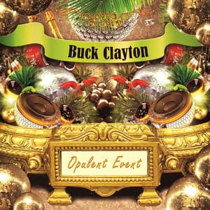 Opulent Event - Buck Clayton