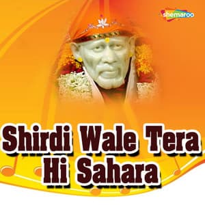 Shirdi Wale Tera Hi Sahara - Paresh Shahh