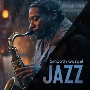 Smooth Gospel JAZZ: Autumn/Winter Collection 2023 - Jazz Music Collection