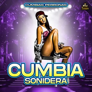 Cumbias Perronas - Cumbia Sonidera